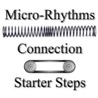 Micro-Rhythms, Connection, and Starter Steps on September 27, 2025